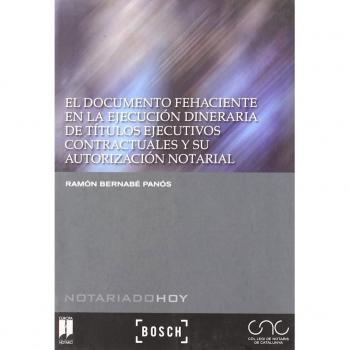 DOCUMENTO FEHACIENTE EN LA EJECUCION DINERARIA DE TITULOS EJECUTIVOS