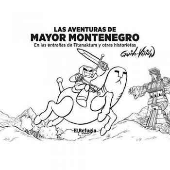 LAS AVENTURAS DE MAYOR MONTENEGRO