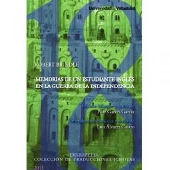 Memorias De Un Estudiante Inglés En La Guerra De La Independencia De Robert Brindle