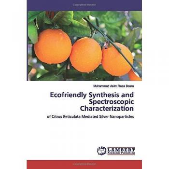 Ecofriendly Citrus Reticulata Silver Nanoparticles
