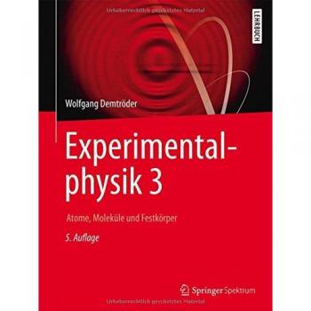 Experimentalphysik 3: Atome, Moleküle und Festkörper (Springer-Lehrbuch)