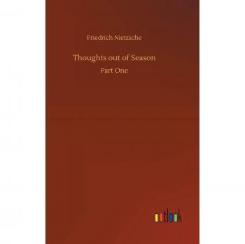 Thoughts out of Season: Part One