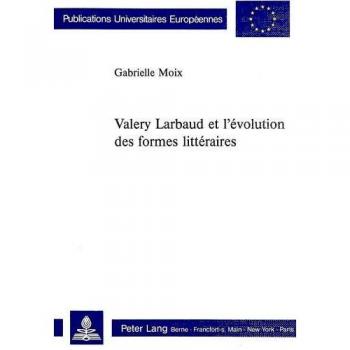Valery Larbaud et l'évolution des formes littéraires