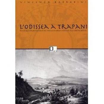 L'Odissea a Trapani. Avvio dello studio ex novo del poema omerico visto nel suo vero ambiente