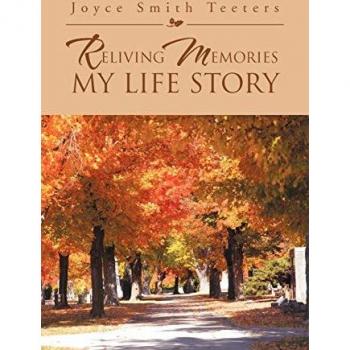 Reliving Memories My Life Story