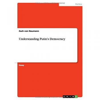 Understanding Putin's Democracy