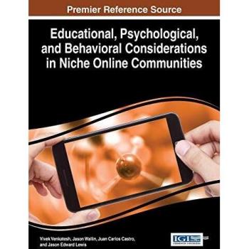 Educational Psychological and Behavioral Considerations in Niche Online Communities