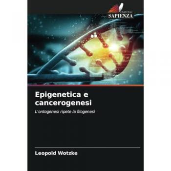 Wotzke, Leopold: Epigenetica e cancerogenesi