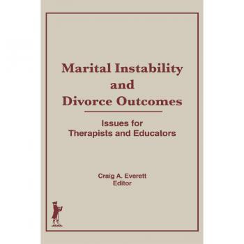 Marital Instability and Divorce Outcomes