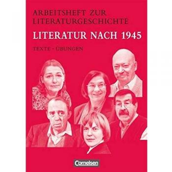 Reinhard Lindenhahn Arbeitshefte Zur Literaturgeschichte: Literatur Nach 1945: Schülerheft. Mit Eingelegten Lösungshinweisen