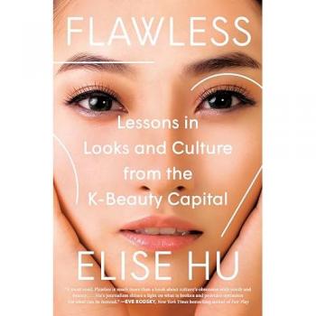 Flawless: Lessons in Looks and Culture from the K-Beauty Capital