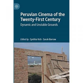 Peruvian Cinema of the Twenty-First Century