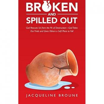 Broune, Jacqueline: Broken and Spilled Out