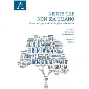 Niente che non sia umano. Otto motivi per studiare discipline umanistiche
