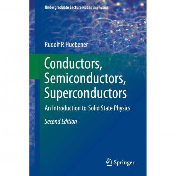 Conductors, Semiconductors, Superconductors: An Introduction to Solid State Physics