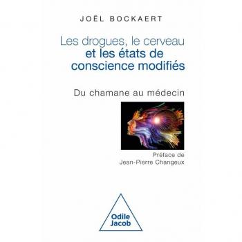 Les Drogues, le cerveau et les Ã©tats de conscience modifiÃ©s