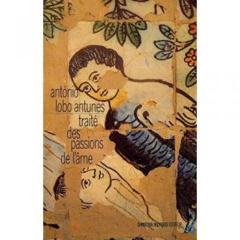 António Lobo Antunes Traité Des Passions De L'Âme (Chr.Bourgois)