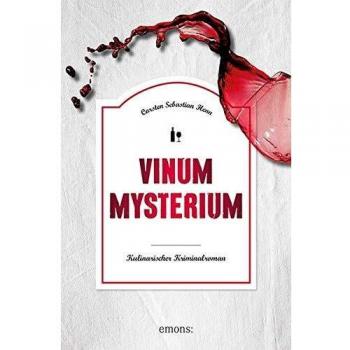 Henn, Carsten Sebastian Vinum Mysterium: Kulinarischer Kriminalroman (Julius Eichendorff)