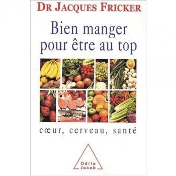 Bien manger pour être au top : Coeur, cerveau, santé