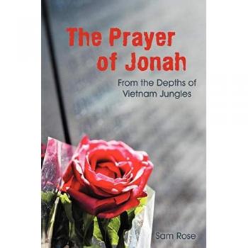 The Prayer of Jonah: From the Depths of Vietnam Jungles