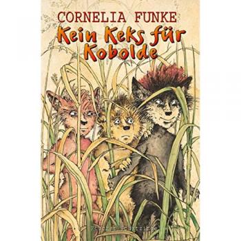 Cornelia Funke Kein Keks Für Kobolde
