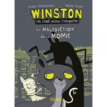 Winston, un chat mène l'enquête. La malédiction de la momie