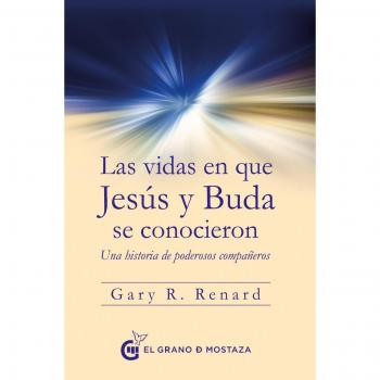 LAS VIDAS EN QUE JESÚS Y BUDA SE CONOCIERON