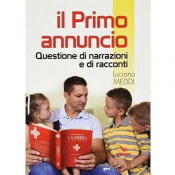 Il primo annuncio. Questione di narrazione e di racconti