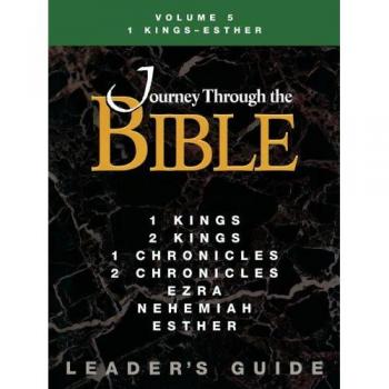 Journey Through the Bible Volume 5 | 1 Kings