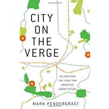 City on the Verge: Atlanta and the Fight for America's Urban Future