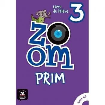 Zoom Prim 3 Livre de l`élevè: Zoom Prim 3 Livre de l`élevè (Tapa blanda).