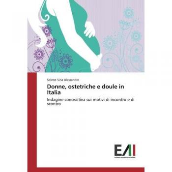Alessandro, Selene Siria: Donne, ostetriche e doule in Italia