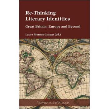 Re-thinking literary identities: Great britain, europe and beyond (Tapa blanda).