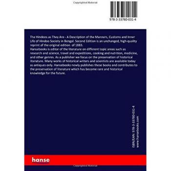 The Hindoos as They Are: A Description of the Manners, Customs and Inner Life of Hindoo Society in Bengal. Second Edition