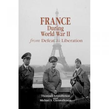 France during World War II by Michael S. Christofferson