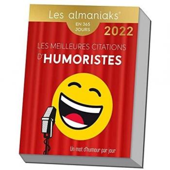 CALENDRIER ALMANIAK LES MEILLEURES CITATIONS D HUMORISTES 2022