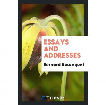 Essays and addresses