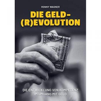 Wagner, Ronny: Geld(R)evolution