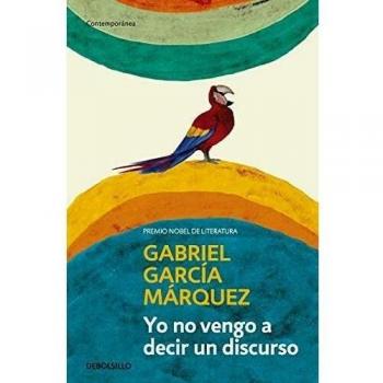 Yo no Vengo a Decir un Discurso
