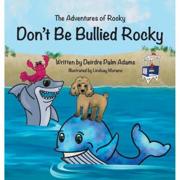 The Adventures of Rocky: Don't Be Bullied!