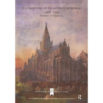 Vitalsource Technologies, Inc. Excavations at Glasgow Cathedral 1988-1997