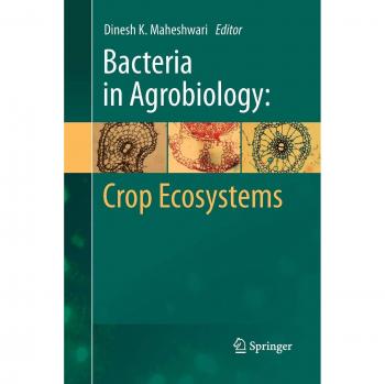 Bacteria in Agrobiology: Crop Ecosystems