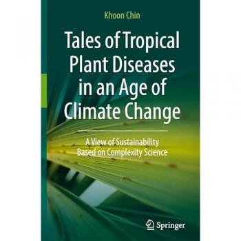 Tales of Tropical Plant Diseases in an Age of Climate Change