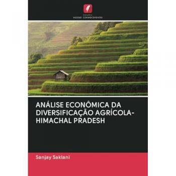 ANÁLISE ECONÔMICA DA DIVERSIFICAÇÃO AGRÍCOLA-HIMACHAL PRADESH