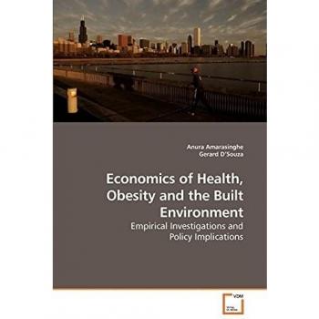 Economics of Health Obesity and the Built Environment