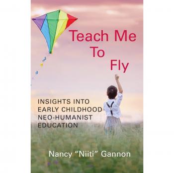 Teach Me to Fly: Insights into Early Childhood Neo-humanist Education