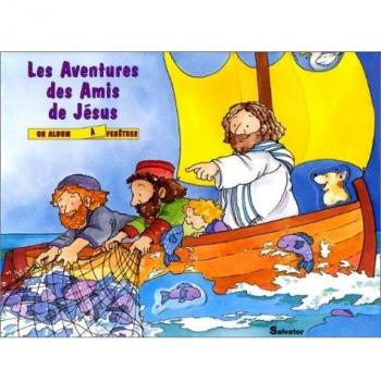 Aventures des amis de Jésus