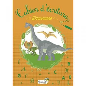 Dinosaures (Cahiers d'écriture)