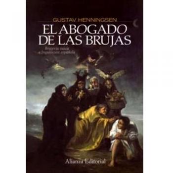 El Abogado De Las Brujas: Brujeria Vasca E Inquisicion Española