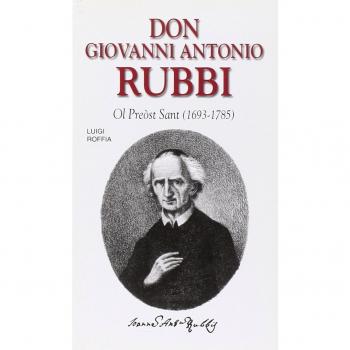 Don Giovanni Antonio Rubbi. Ol preòst sant